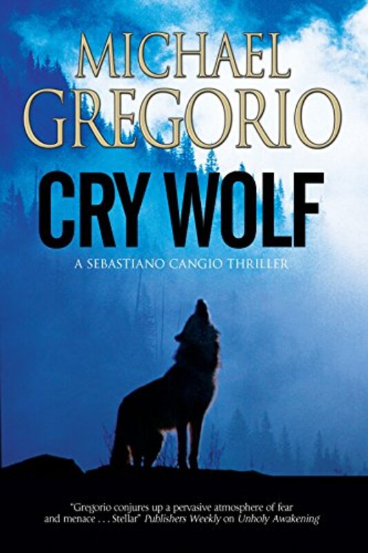 Book cover for "Cry Wolf" by Michael Gregorio