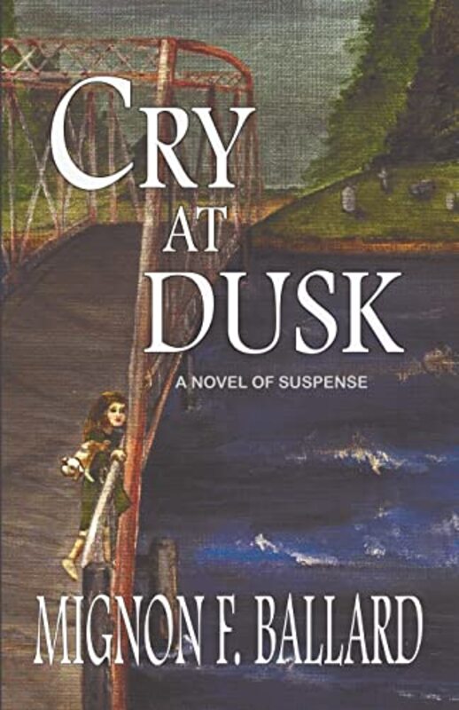 Book cover for "Cry at Dusk" by Mignon F Ballard