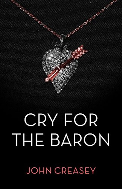 Book cover for "Cry for the Baron" by John Creasey