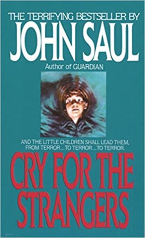 Book cover for "Cry for the Strangers" by John Saul