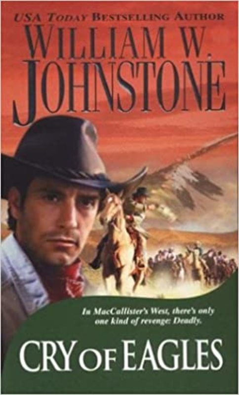 Book cover for "Cry of Eagles" by William W Johnstone