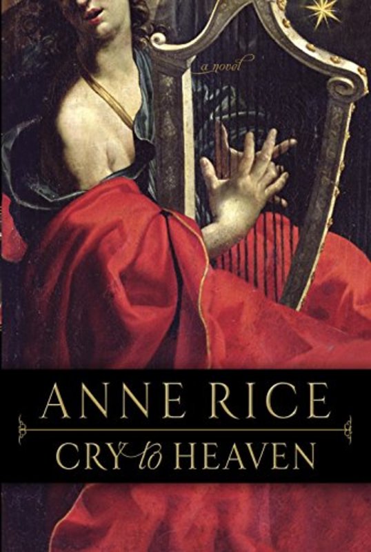 Book cover for "Cry to Heaven" by Anne Rice