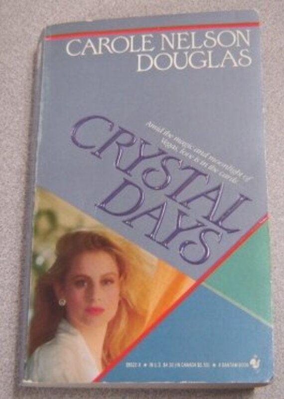 Book cover for "Crystal Days" by Carole Nelson Douglas