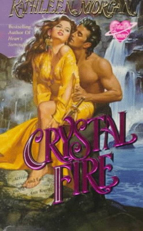 Book cover for "Crystal Fire" by Kathleen Morgan