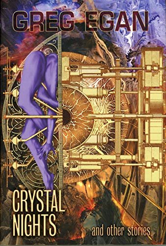 Book cover for "Crystal Nights and Other Stories" by Greg Egan