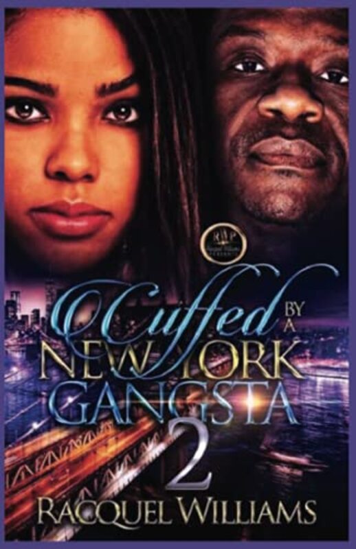 Book cover for "Cuffed By A New York Gangsta 2" by Racquel Williams