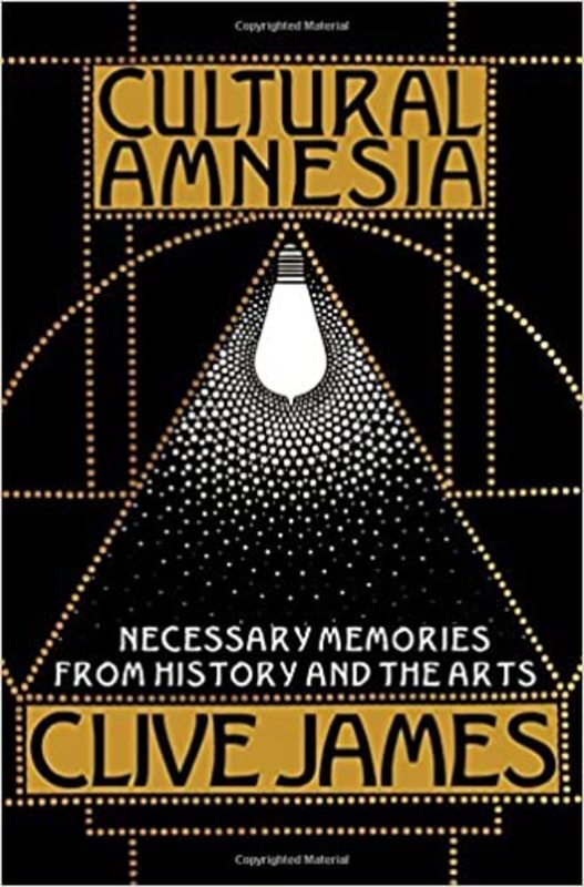Book cover for "Cultural Amnesia" by Clive James