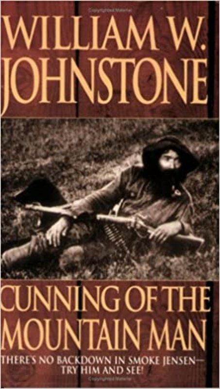 Book cover for "Cunning of the Mountain Man" by William W. Johnstone