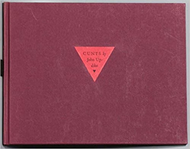 Book cover for "Cunts- Signed Limited Edition" by John Updike