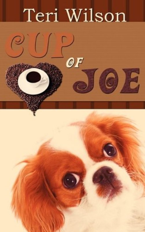 Book cover for "Cup Of Joe" by Teri Wilson