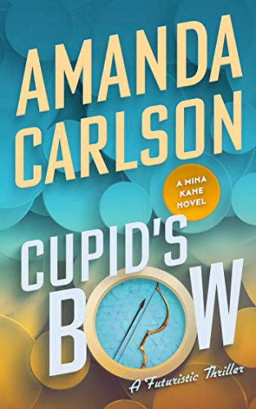 Book cover for "Cupid's Bow" by Amanda Carlson