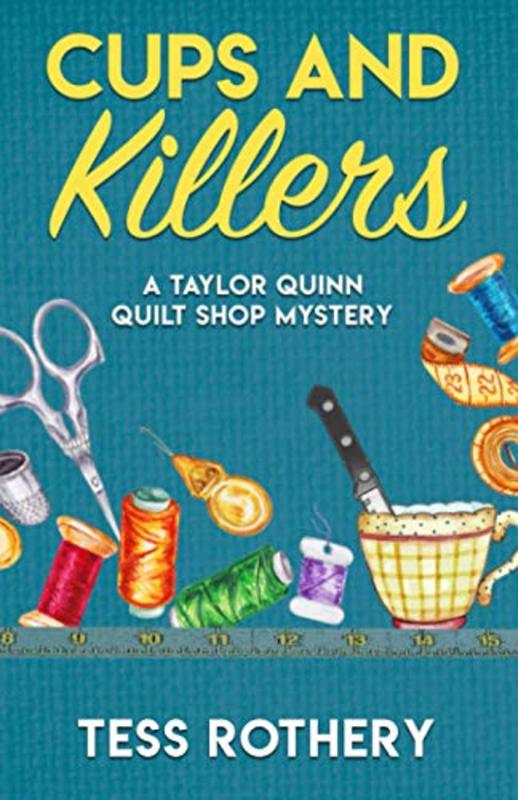Book cover for "Cups and Killers" by Tess Rothery