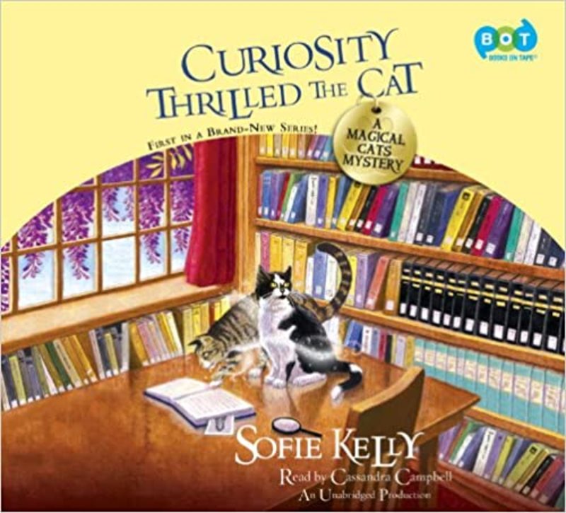 Book cover for "Curiosity Thrilled the Cat" by Sofie Kelly