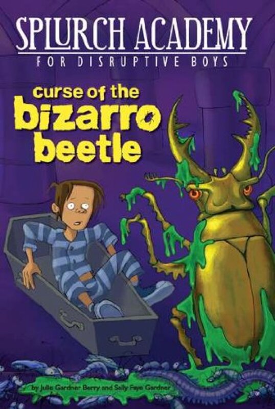 Book cover for "Curse of the Bizarro Beetle" by Julie Gardner Berry