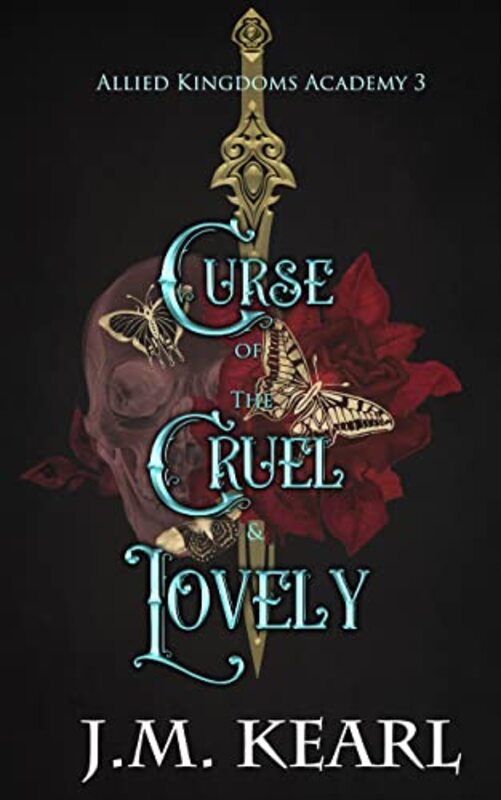 Book cover for "Curse of the Cruel and Lovely" by JM Kearl