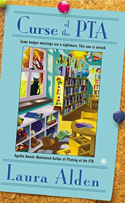 Book cover for "Curse of the PTA" by Laura Alden