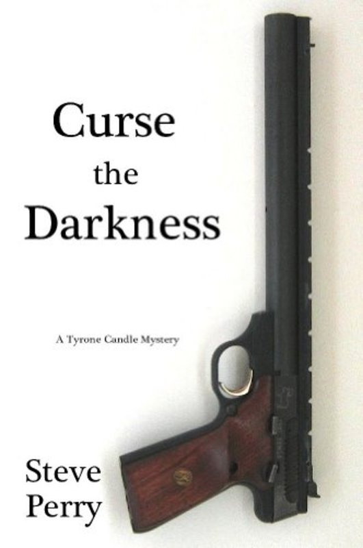 Book cover for "Curse the Darkness" by Steve Perry
