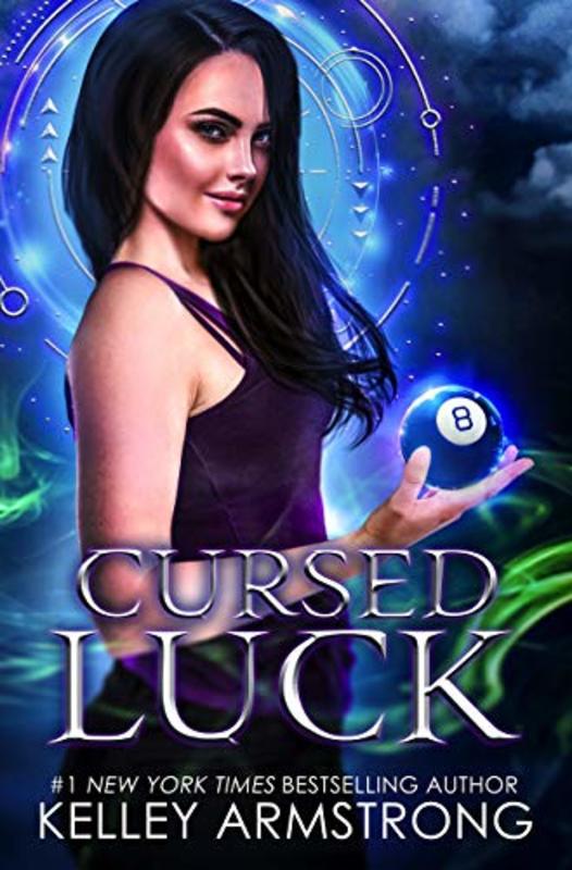 Book cover for "Cursed Luck" by Kelley Armstrong