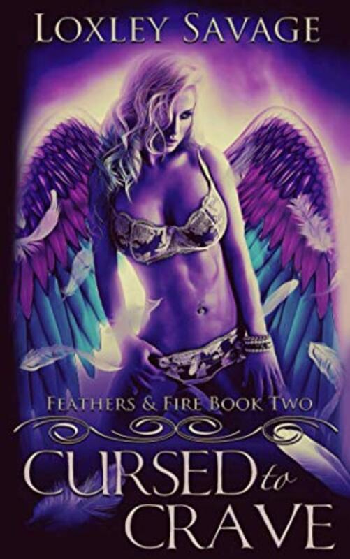Book cover for "Cursed To Crave" by Loxley Savage
