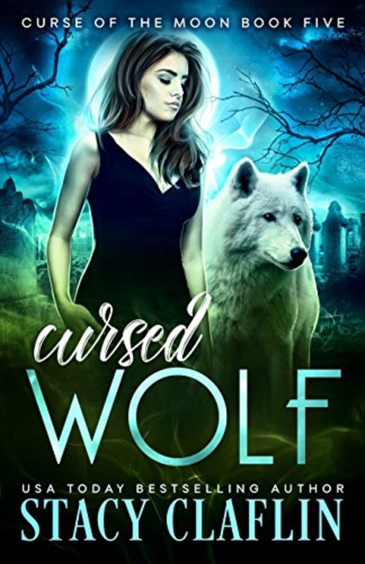 Book cover for "Cursed Wolf" by Stacy Claflin