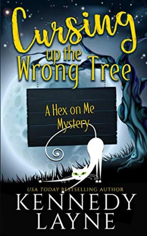 Book cover for "Cursing Up the Wrong Tree" by Kennedy Layne