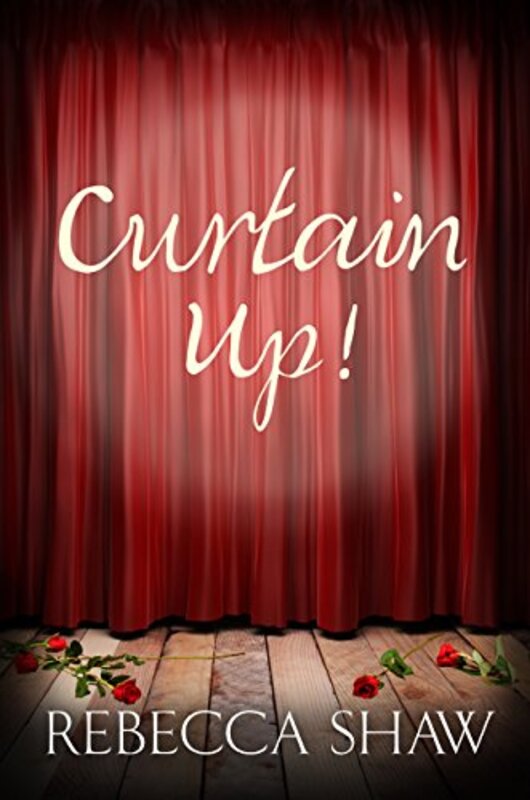 Book cover for "Curtain Up" by Rebecca Shaw