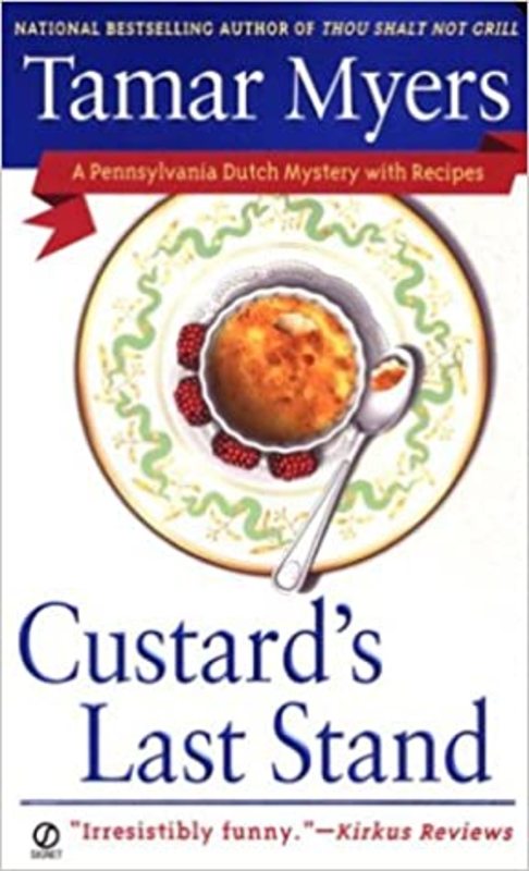 Book cover for "Custard's Last Stand" by Tamar Myers