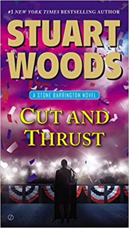 Book cover for "Cut and Thrust" by Stuart Woods
