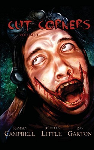 Book cover for "Cut Corners Volume 1" by Bentley Little