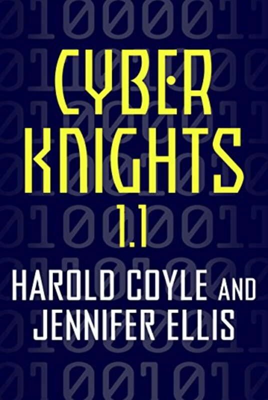 Book cover for "Cyber Knights 1.1" by Harold Coyle