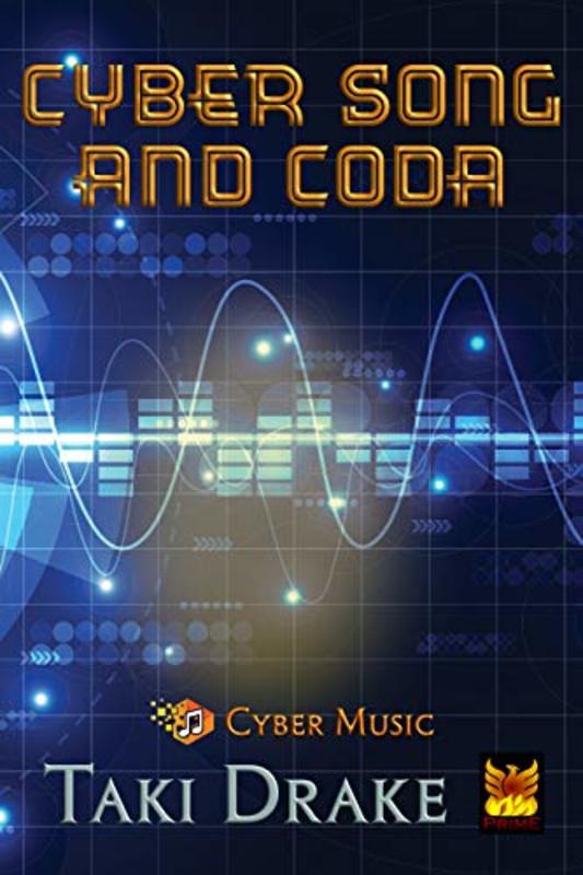 Book cover for "Cyber Song and Coda" by Taki Drake