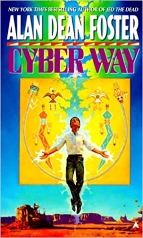 Book cover for "Cyber Way" by Alan Dean Foster