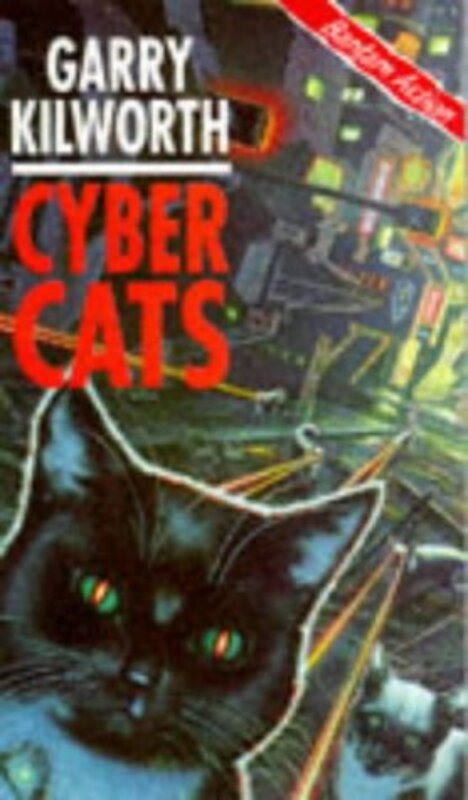 Book cover for "Cybercats" by Garry Douglas Kilworth