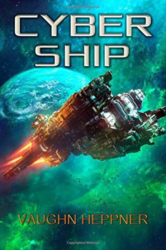 Book cover for "Cybership" by Vaughn Heppner