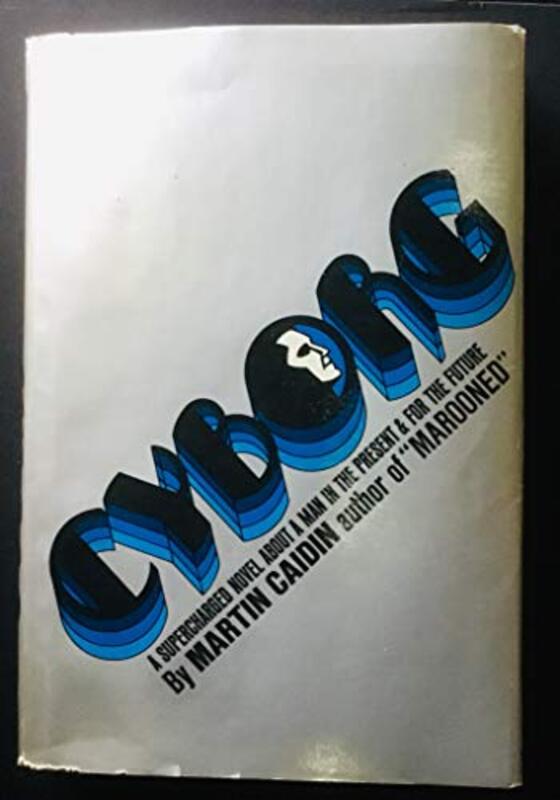 Book cover for "Cyborg" by Martin Caidin