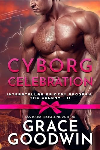 Book cover for "Cyborg Celebration" by Grace Goodwin