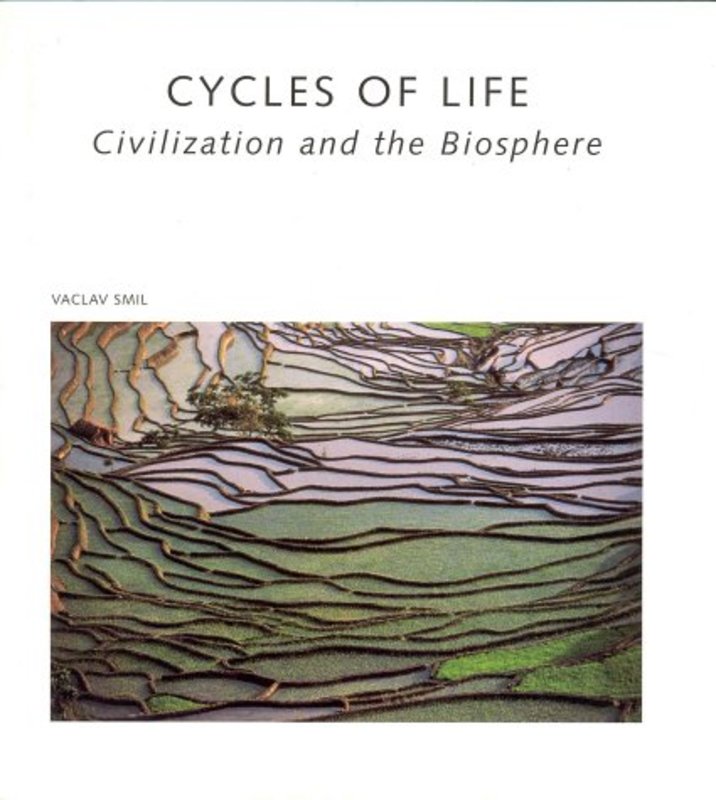 Book cover for "Cycles of Life: Civilization and the Biosphere" by Vaclav Smil