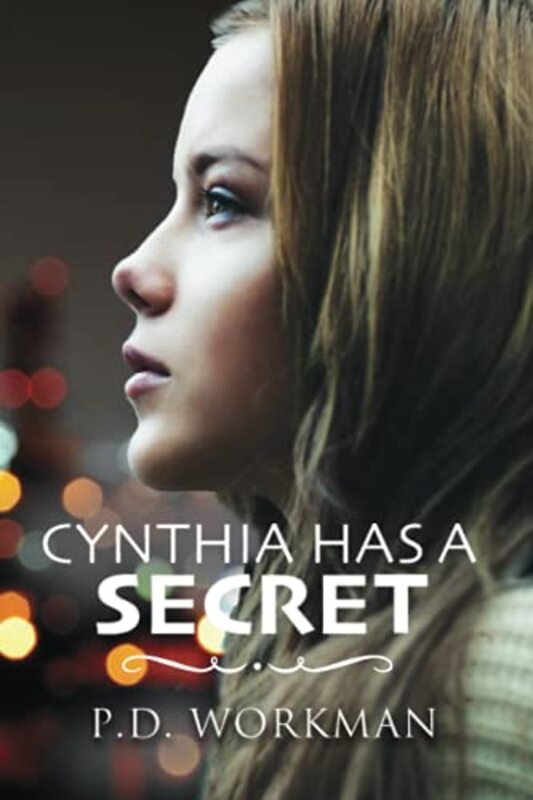 Book cover for "Cynthia has a Secret" by PD Workman