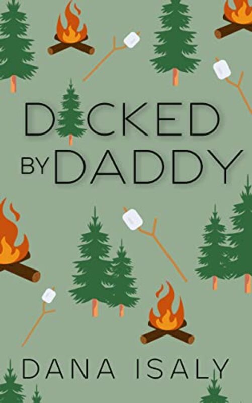 Book cover for "D*cked by Daddy" by Dana Isaly