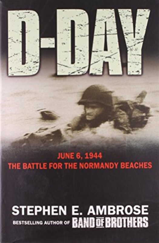 Book cover for "D-Day" by Stephen E Ambrose