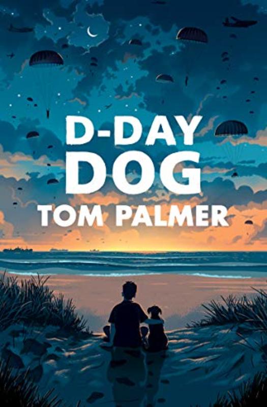 Book cover for "D-Day Dog" by Tom Palmer