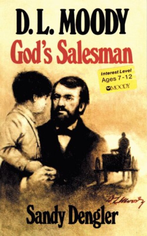 Book cover for "D.L. Moody, God's Salesman" by Sandy Dengler