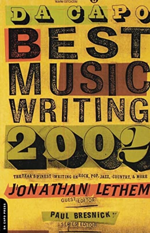 Book cover for "Da Capo Best Music Writing 2002" by Jonathan Lethem