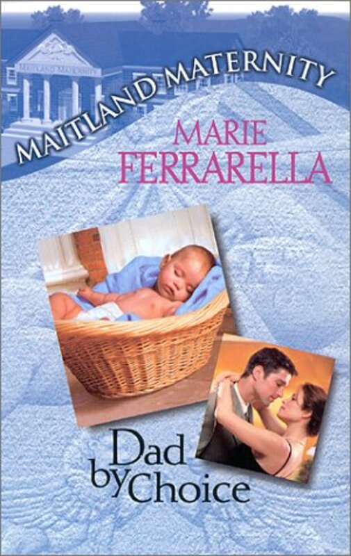 Book cover for "Dad by Choice" by Marie Ferrarella