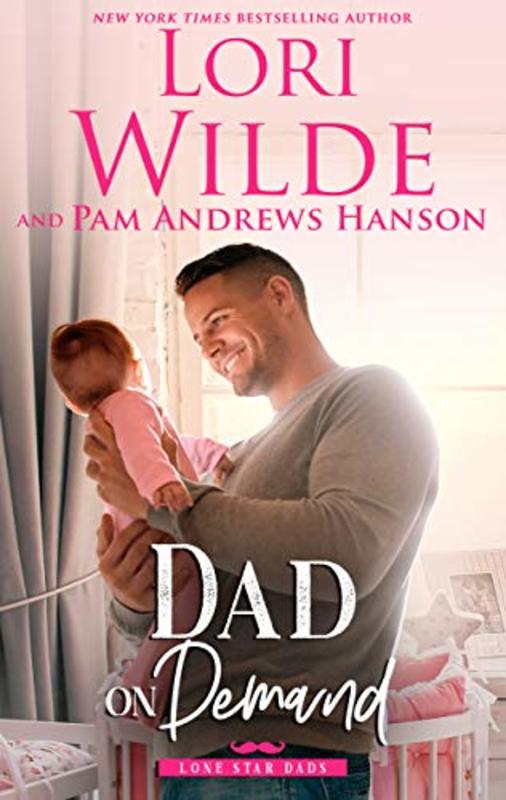 Book cover for "Dad on Demand" by Lori Wilde