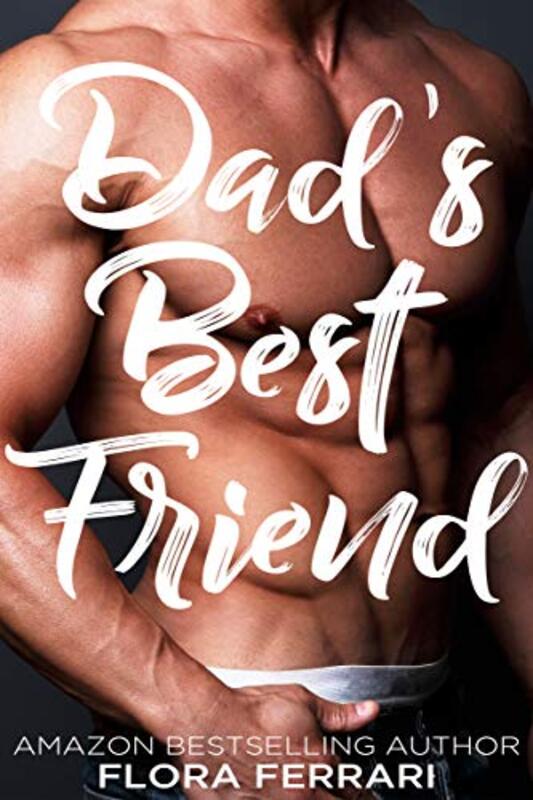 Book cover for "Dad's Best Friend" by Flora Ferrari