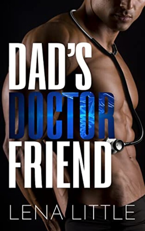 Book cover for "Dad's Doctor Friend" by Lena Little