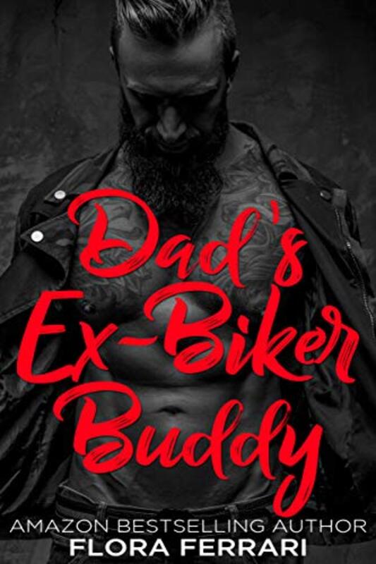 Book cover for "Dad's Ex-Biker Buddy" by Flora Ferrari