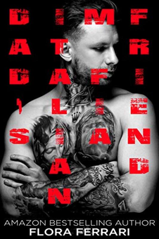 Book cover for "Dad's Italian Mafia Friend" by Flora Ferrari