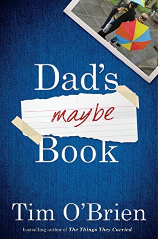 Book cover for "Dad's Maybe Book" by Tim O'Brien